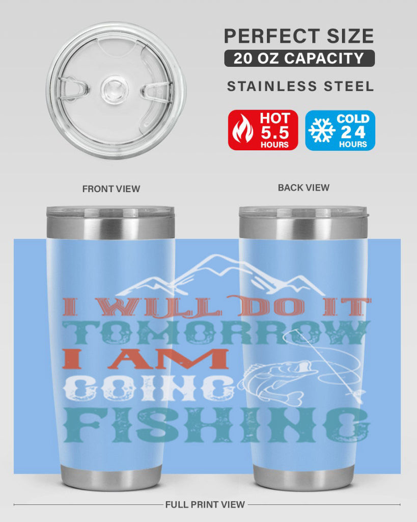 i will do it tomorrow 95#- fishing- Tumbler