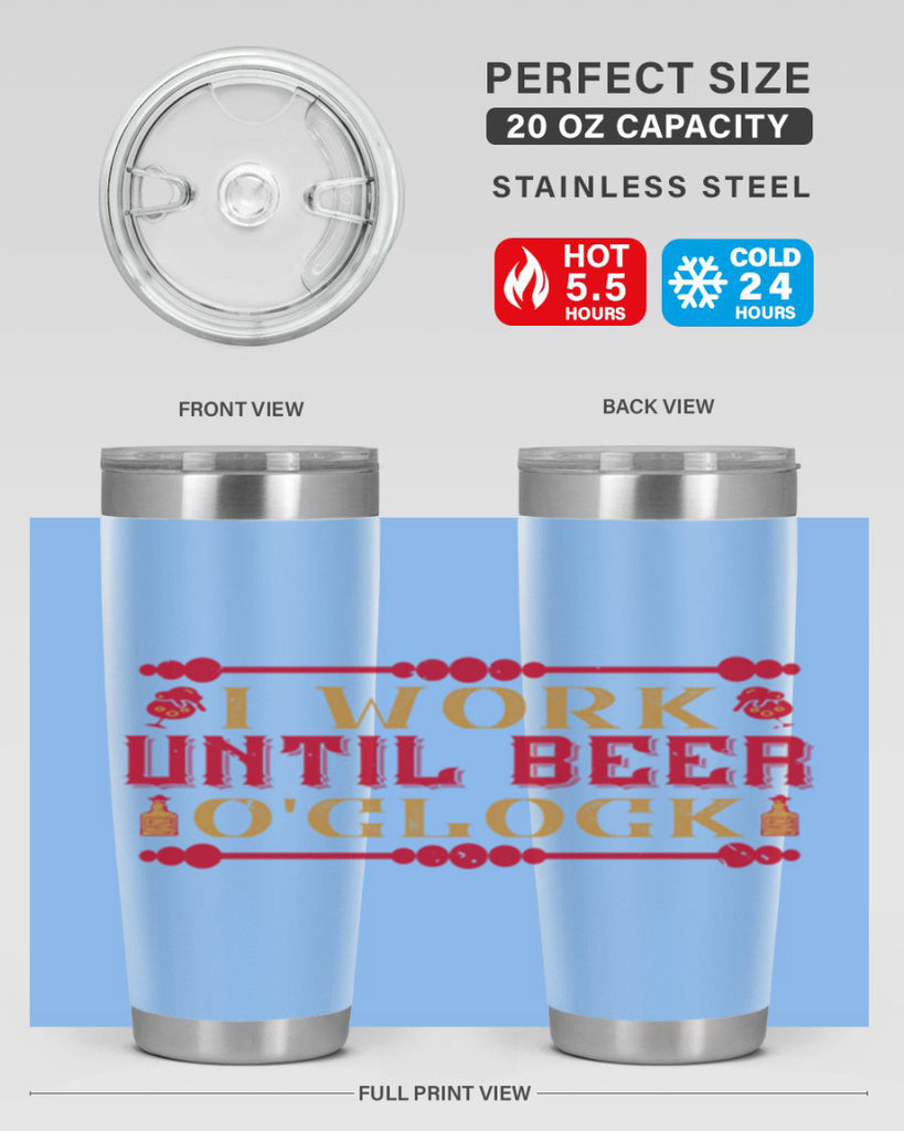 i work until beer oclock 41#- drinking- Tumbler