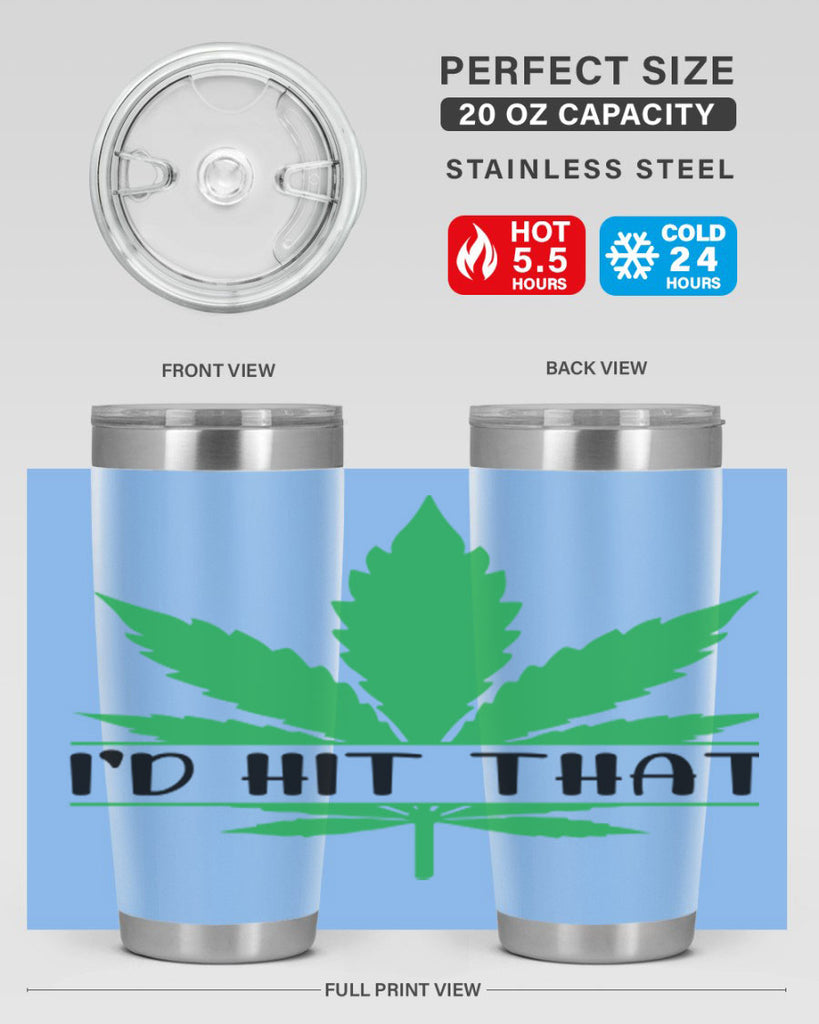 id hit that weed 143#- marijuana- Tumbler