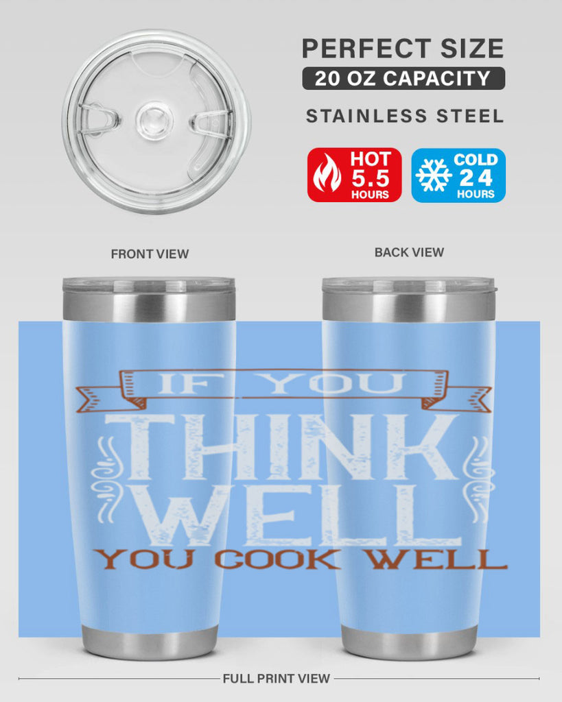 if you think well you cook well 24#- cooking- Tumbler