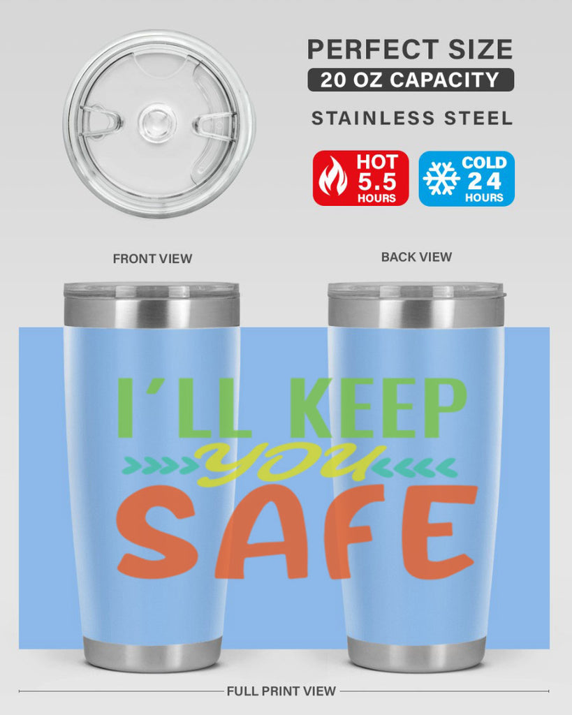 ill keep you safe 399#- mom- Tumbler