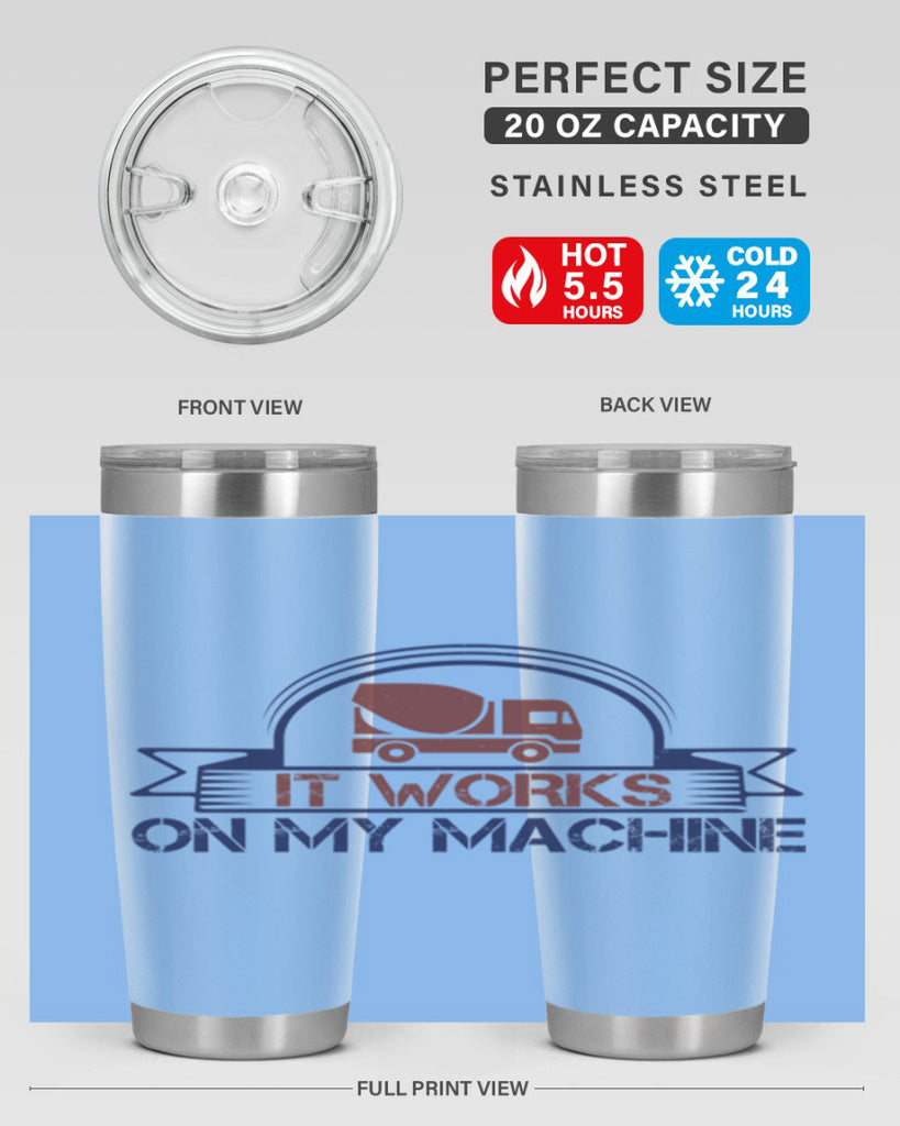 it work on my machine Style 49#- engineer- tumbler