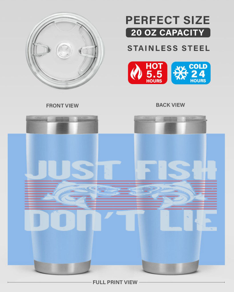 just fish don’t lie 249#- fishing- Tumbler