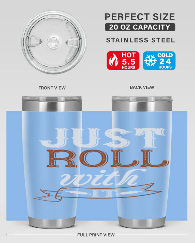 just roll with it 21#- cooking- Tumbler