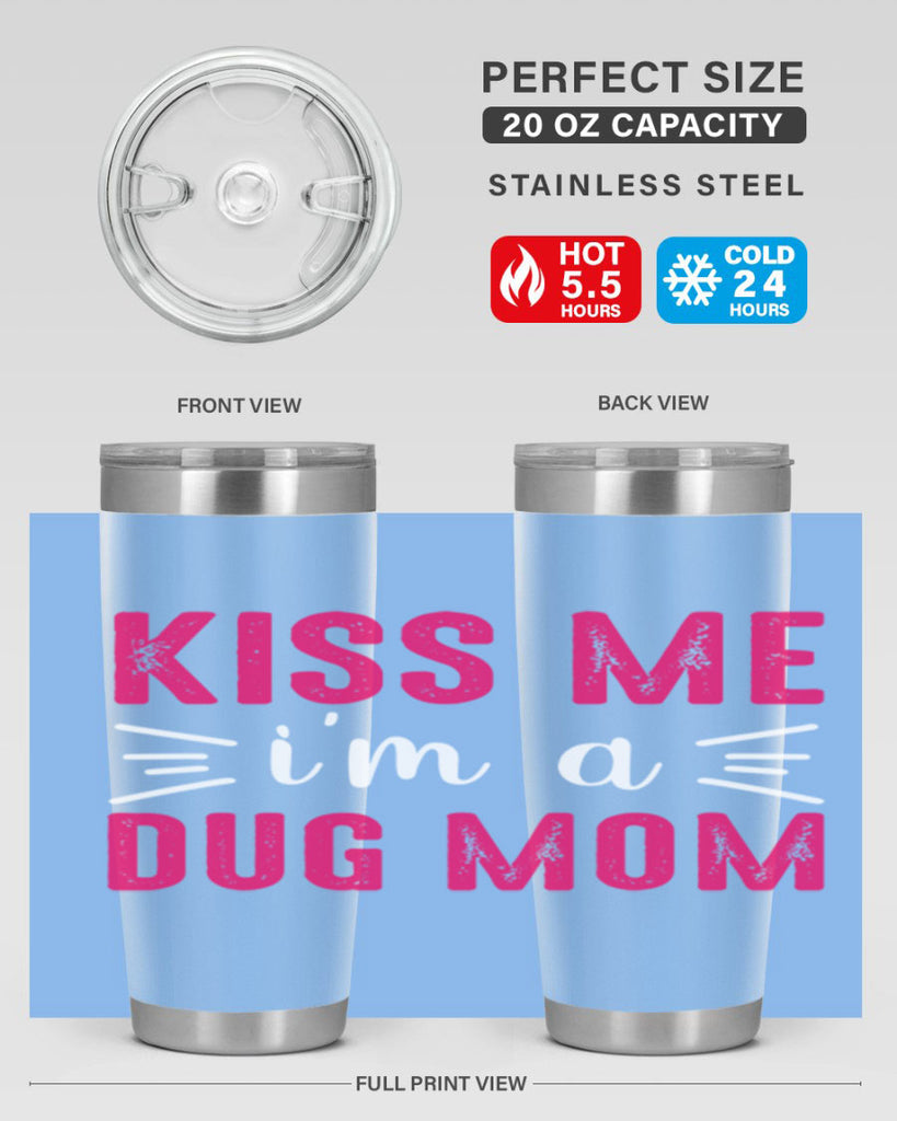 kiss me 138#- mom- Tumbler