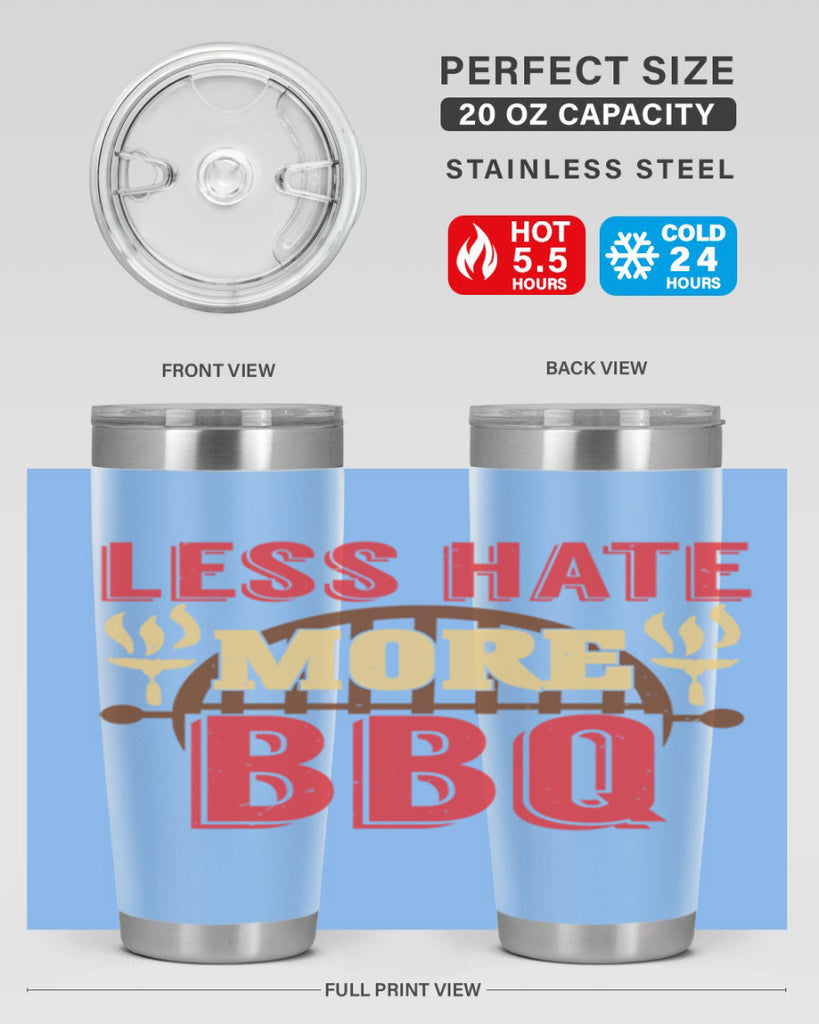 less hate more bbq 26#- bbq- Tumbler