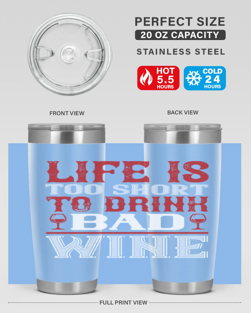 life is too short 71#- wine- Tumbler