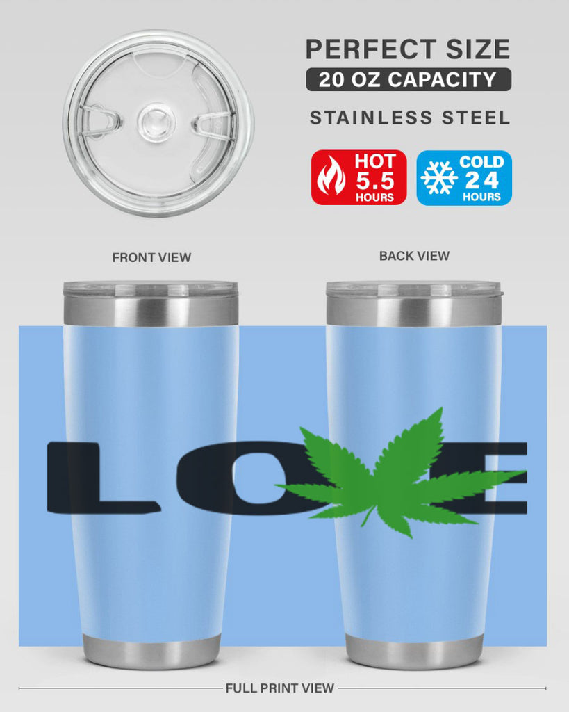 love cannabis 190#- marijuana- Tumbler