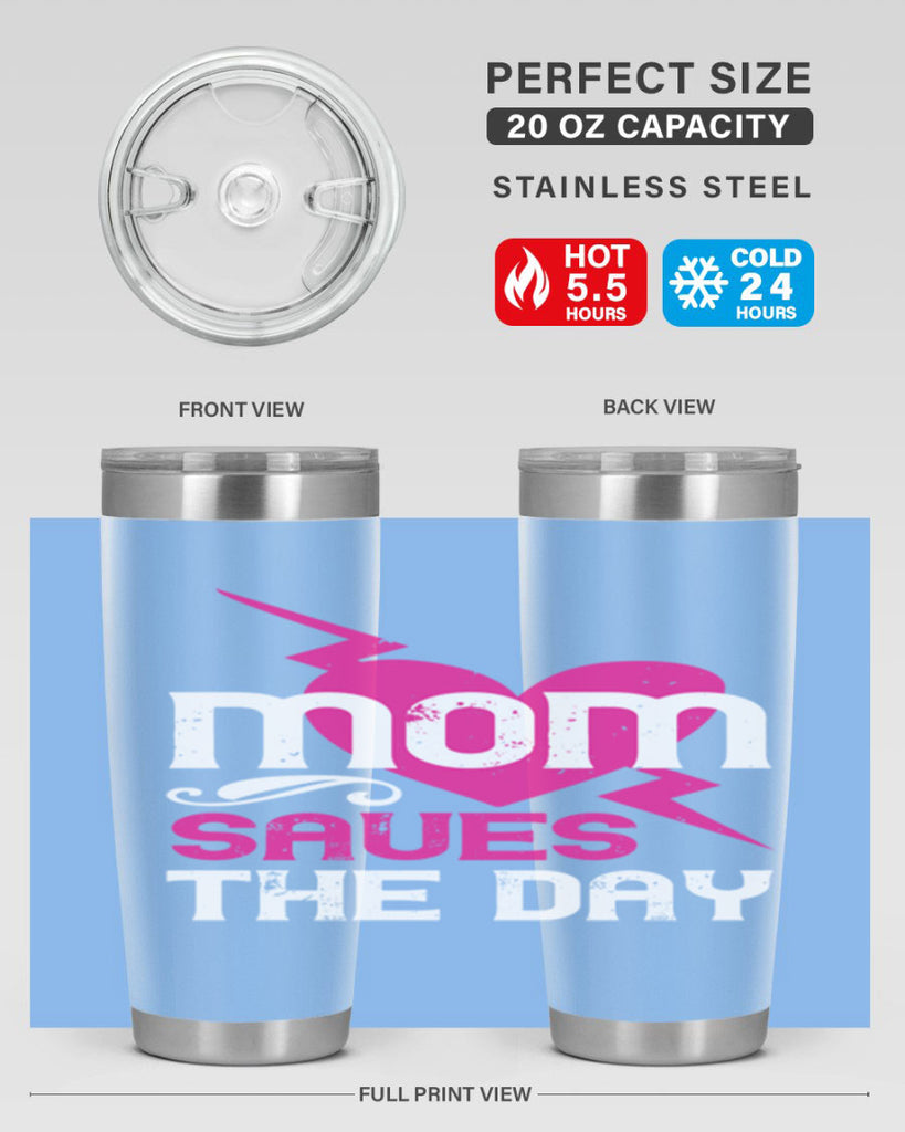 mom saues the dya 121#- mom- Tumbler