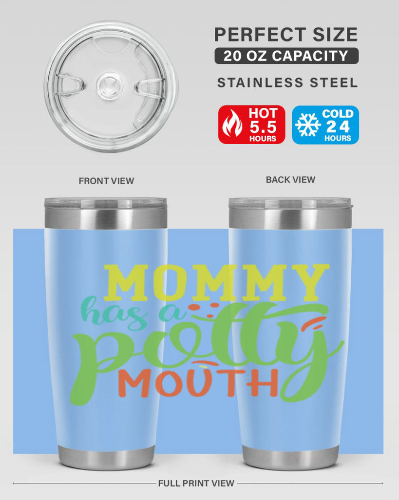 mommy has a potty mouth 376#- mom- Tumbler