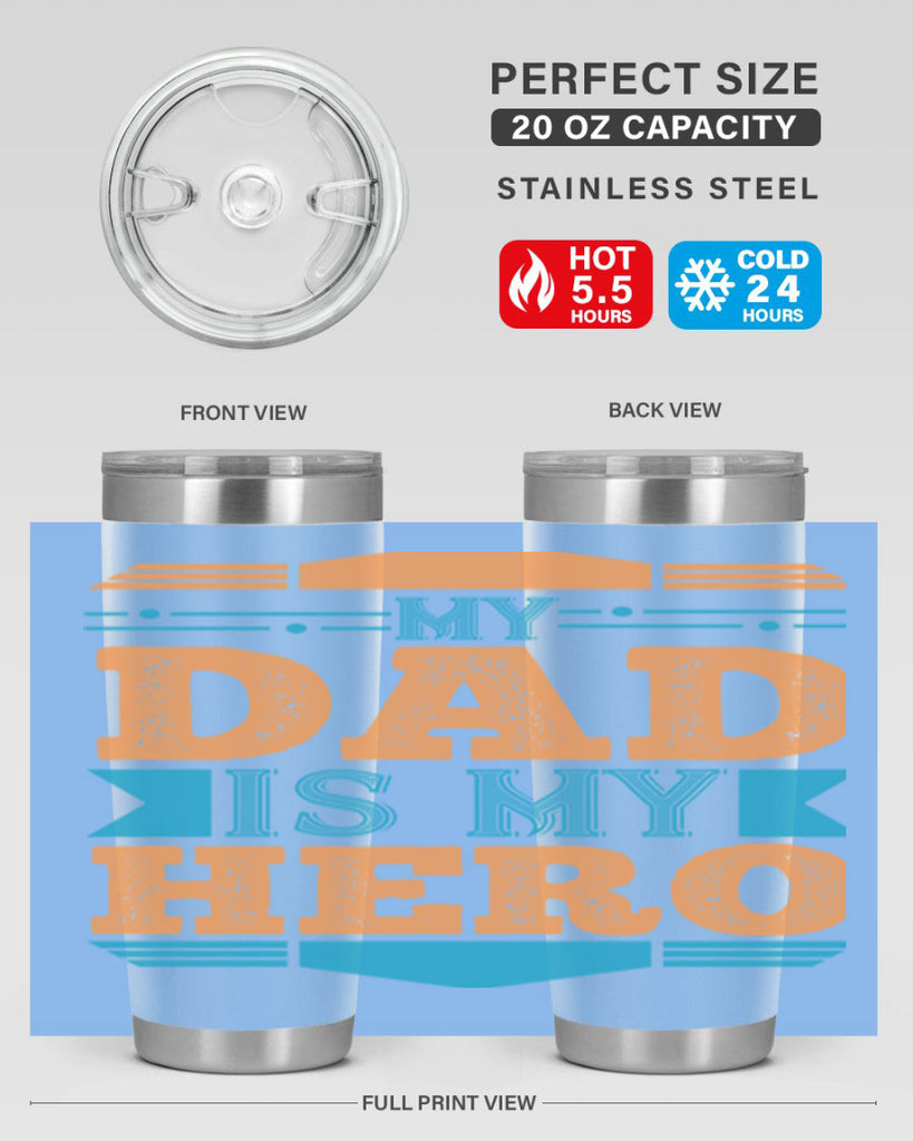 my dad is my hero 183#- fathers day- Tumbler