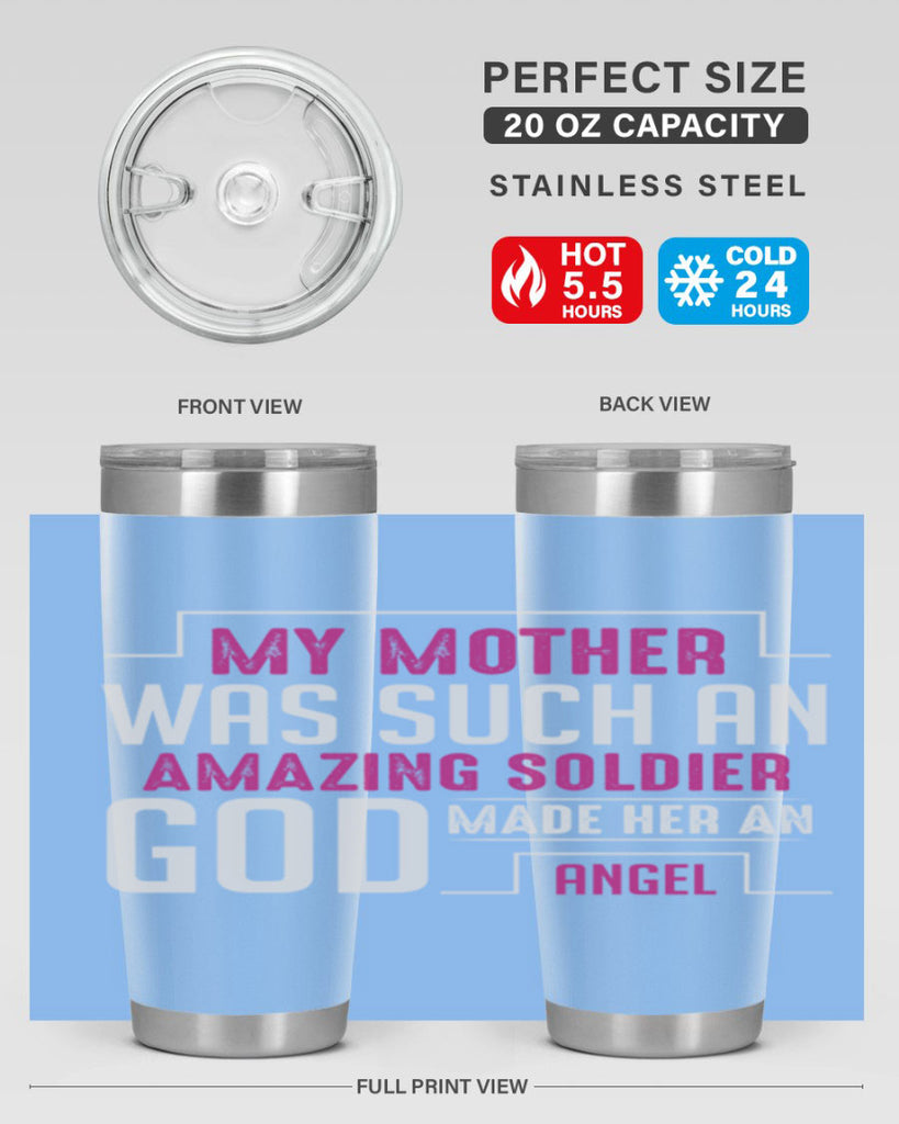 my mother was such an amazing soldier god made her an angel 81#- mom- Tumbler