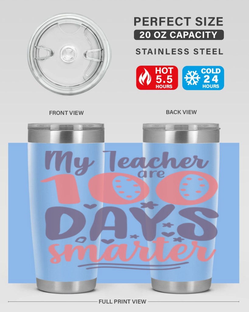 my teacher are 100 days smarter 15#- 100 days of school- Tumbler