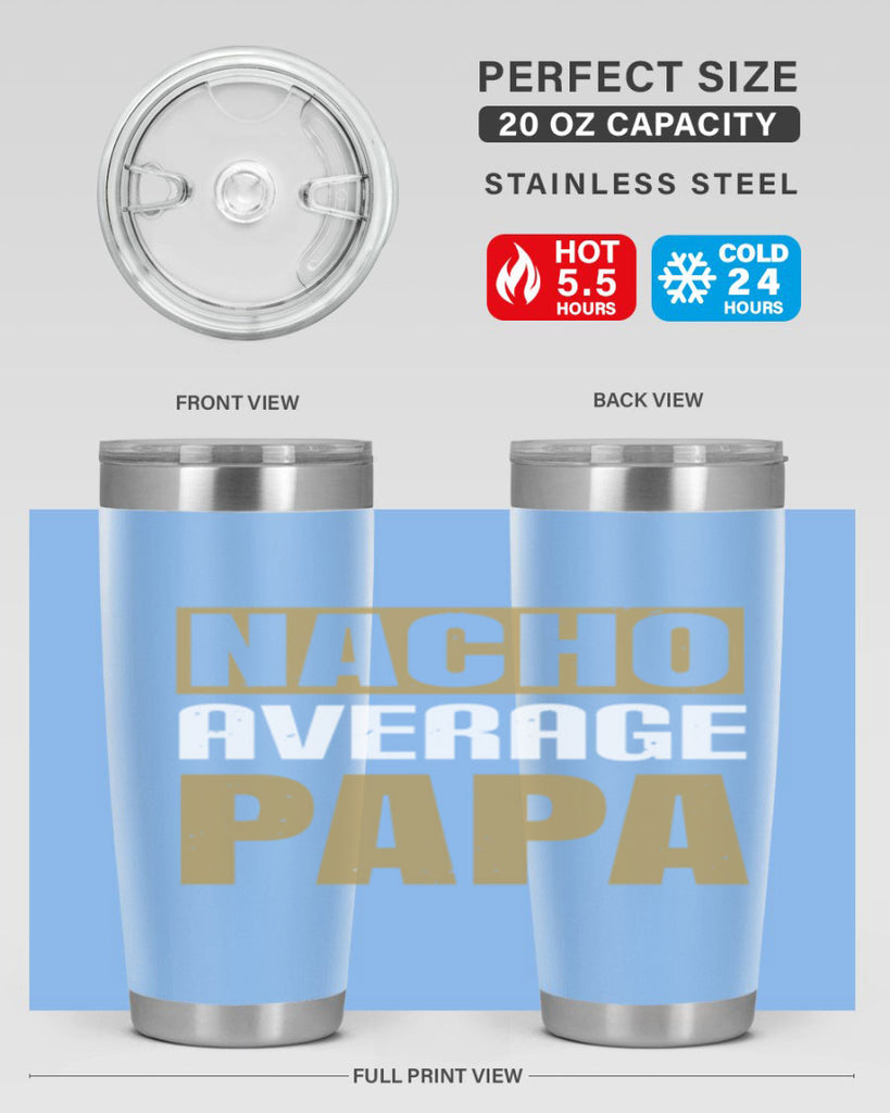 nacho average papa 25#- grandpa - papa- Tumbler