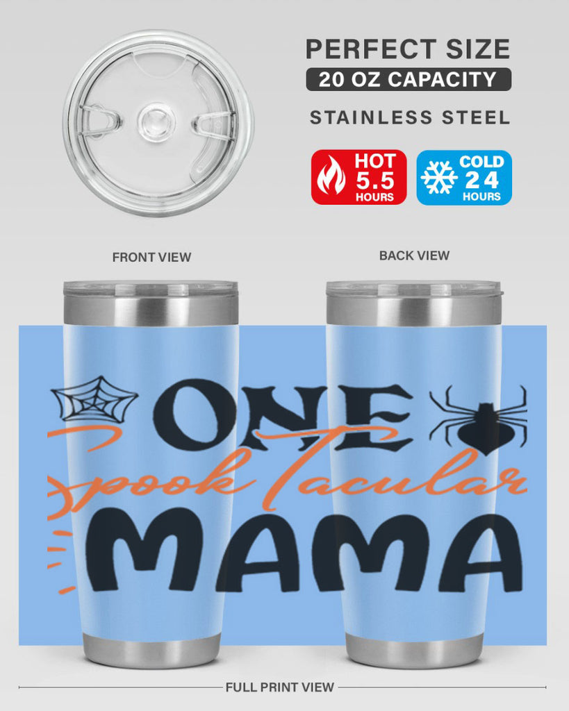 one spooktacular mama 110#- halloween- Tumbler