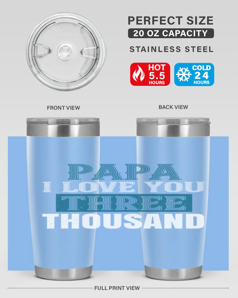 papa i love you three thoushand 20#- grandpa - papa- Tumbler