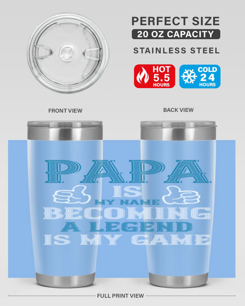 papa is my name becoming a legend is my game 17#- grandpa - papa- Tumbler