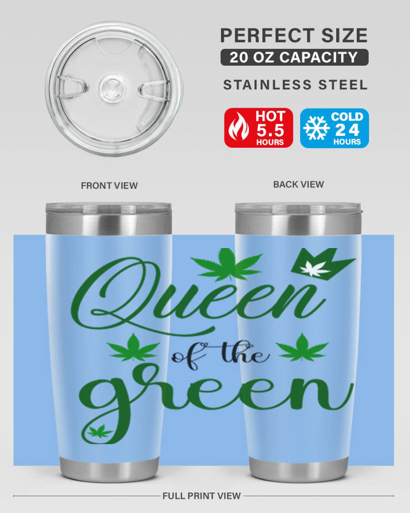 queen of the green 222#- marijuana- Tumbler