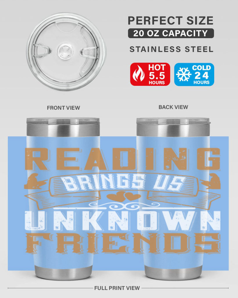 reading brings us unknown friends 20#- reading- Tumbler