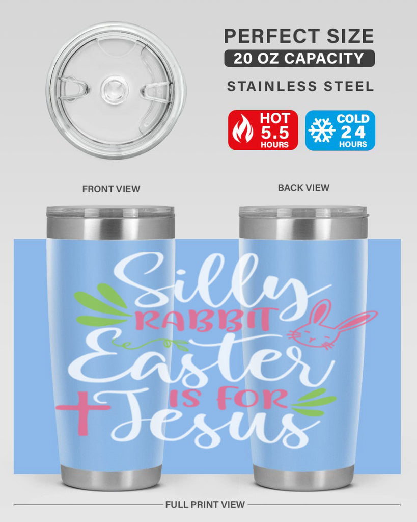 silly rabbit easter is for jesus 8#- easter- Tumbler