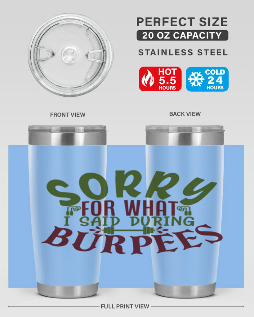 sorry for what i said during burpees 16#- gym- Tumbler