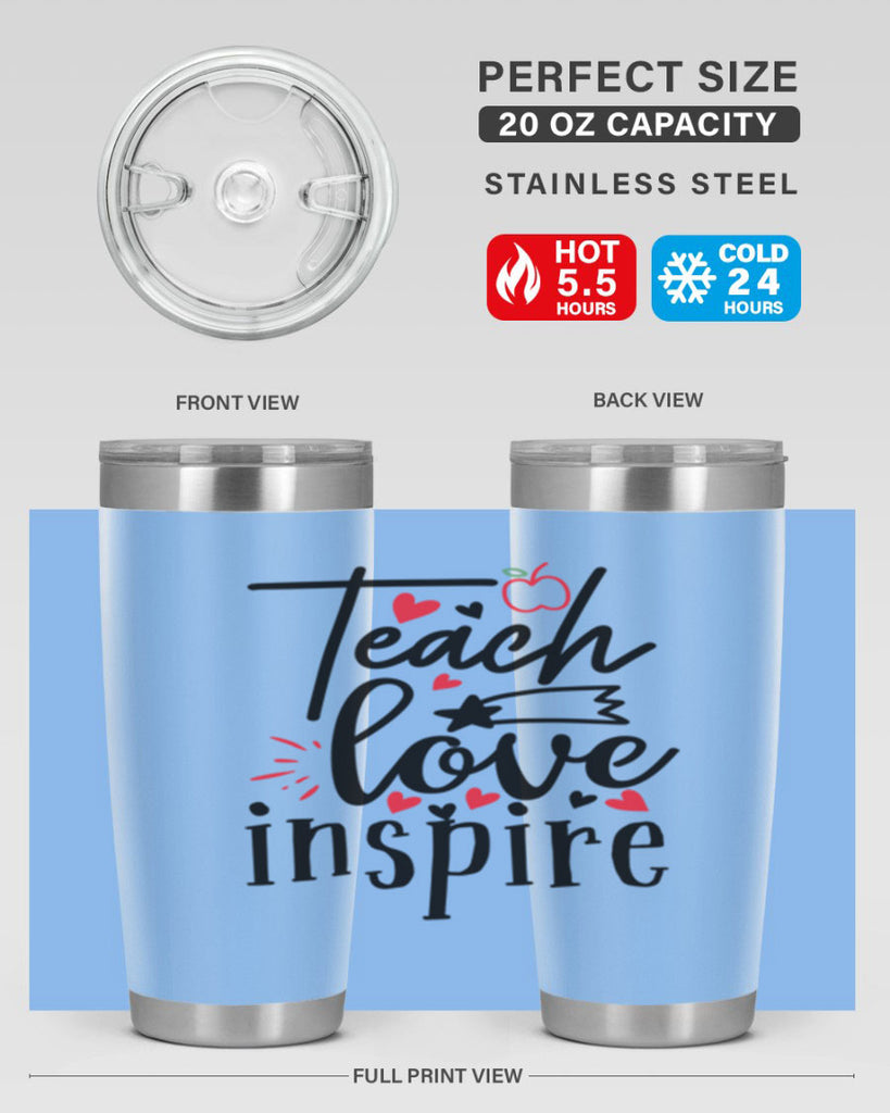 teach love inspire Style 148#- teacher- tumbler