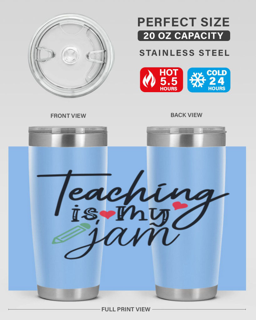 teaching is my jam Style 126#- teacher- tumbler