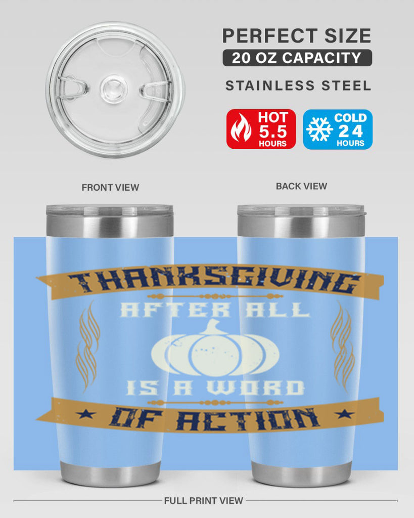 thanksgiving after all is a word of action 8#- thanksgiving- Tumbler