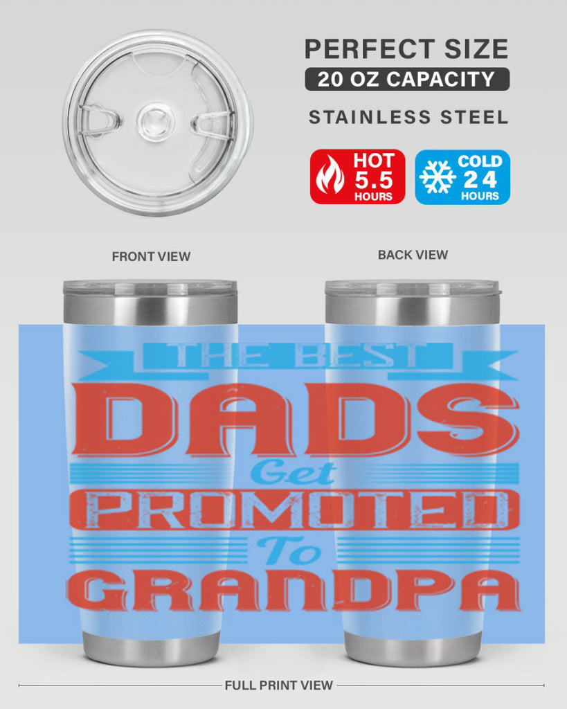 the best dads get promoted to grandpa 175#- fathers day- Tumbler