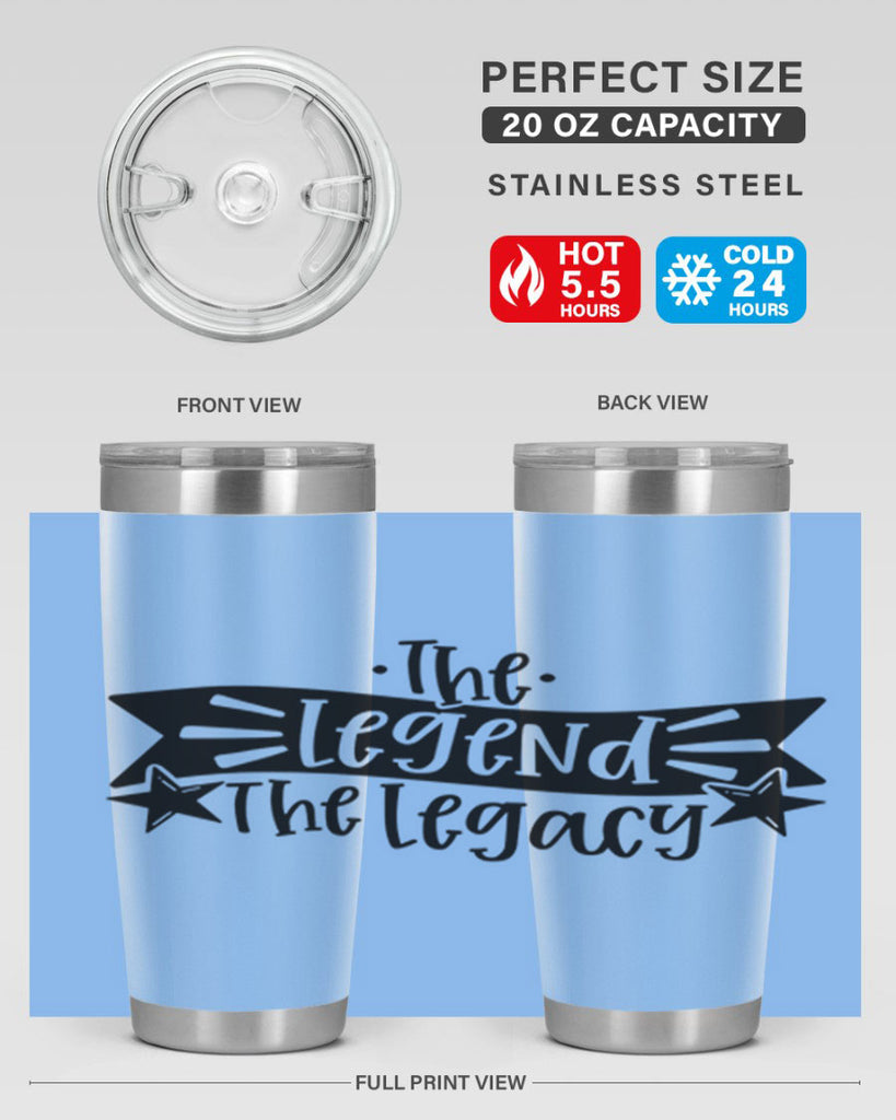 the legend the legacy 16#- fathers day- Tumbler