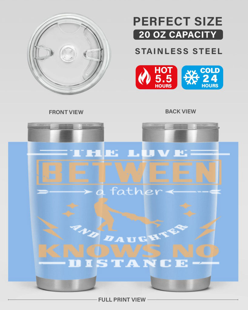the love between a father and daughter knows no distance 161#- fathers day- Tumbler