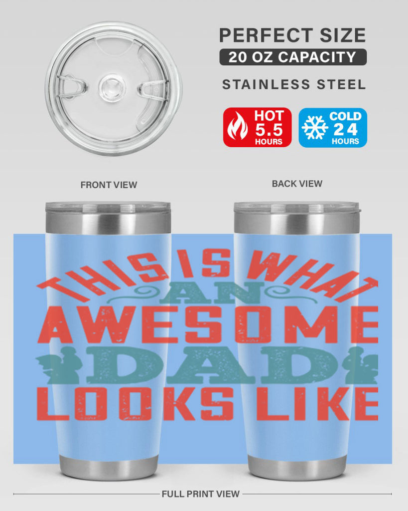this is what an awesome dad looks like 160#- fathers day- Tumbler
