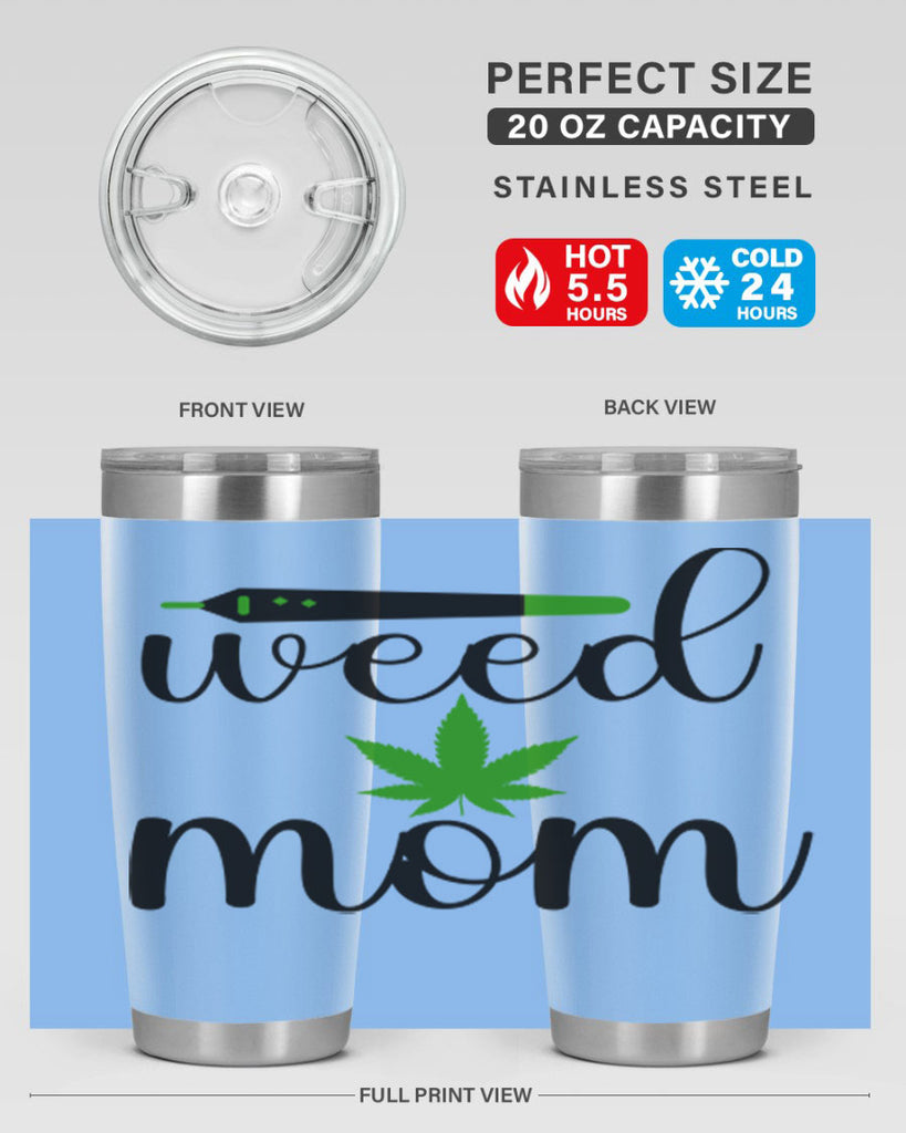 weed mom 302#- marijuana- Tumbler