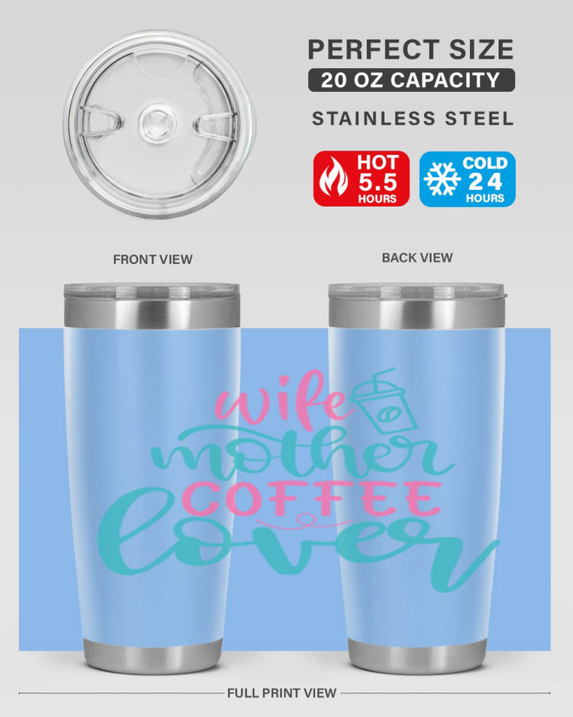 wife mother coffee lover 297#- mom- Tumbler