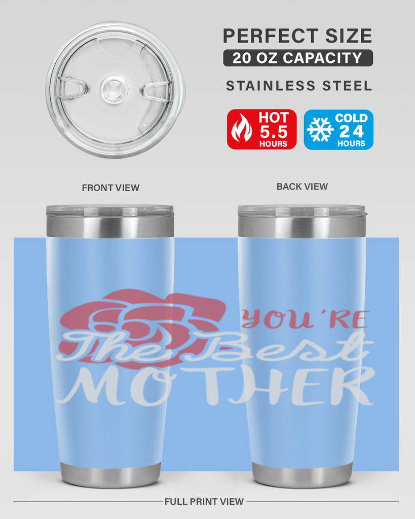 you’re the best mother 2#- mom- Tumbler