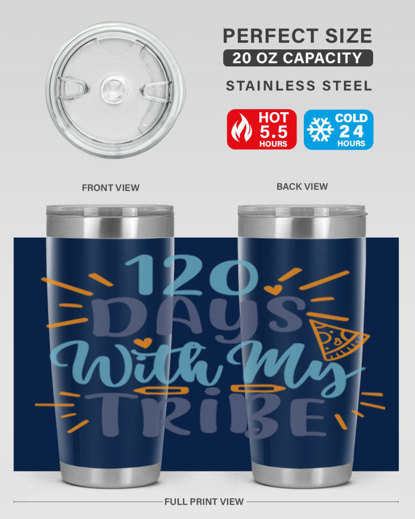 120 days with my tribee 8#- 100 days of school- Tumbler