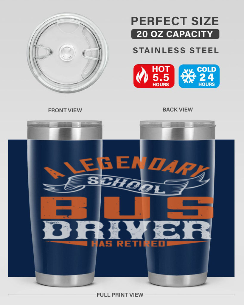 A LEGENARY SCHOOL DRIVER HAS RETIRED Style 50#- bus driver- tumbler