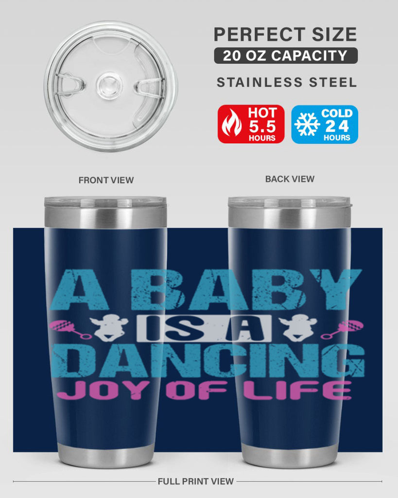A baby is a dancing joy of life Style 179#- baby- tumbler