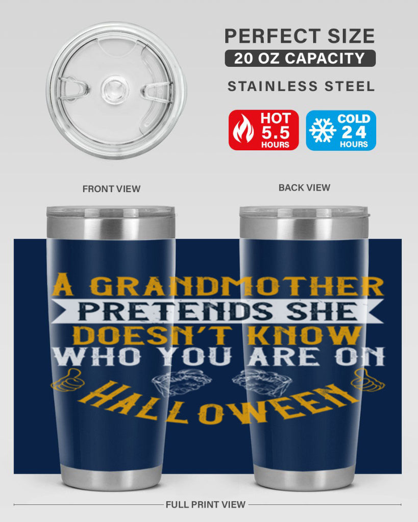 A grandmother pretends she doesn’t know who you are on Halloween 40#- grandma - nana- Tumbler