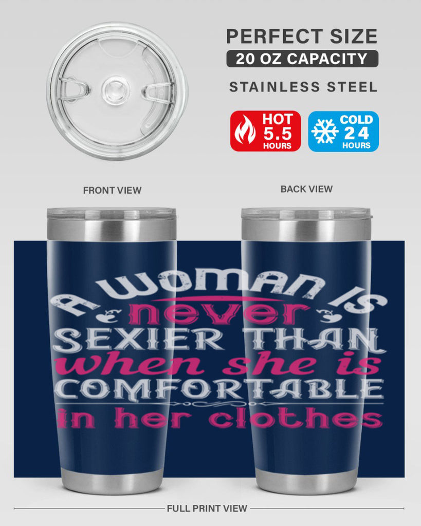 A woman is never sexier than when she is comfortable in her clothes Style 44#- aunt- Tumbler