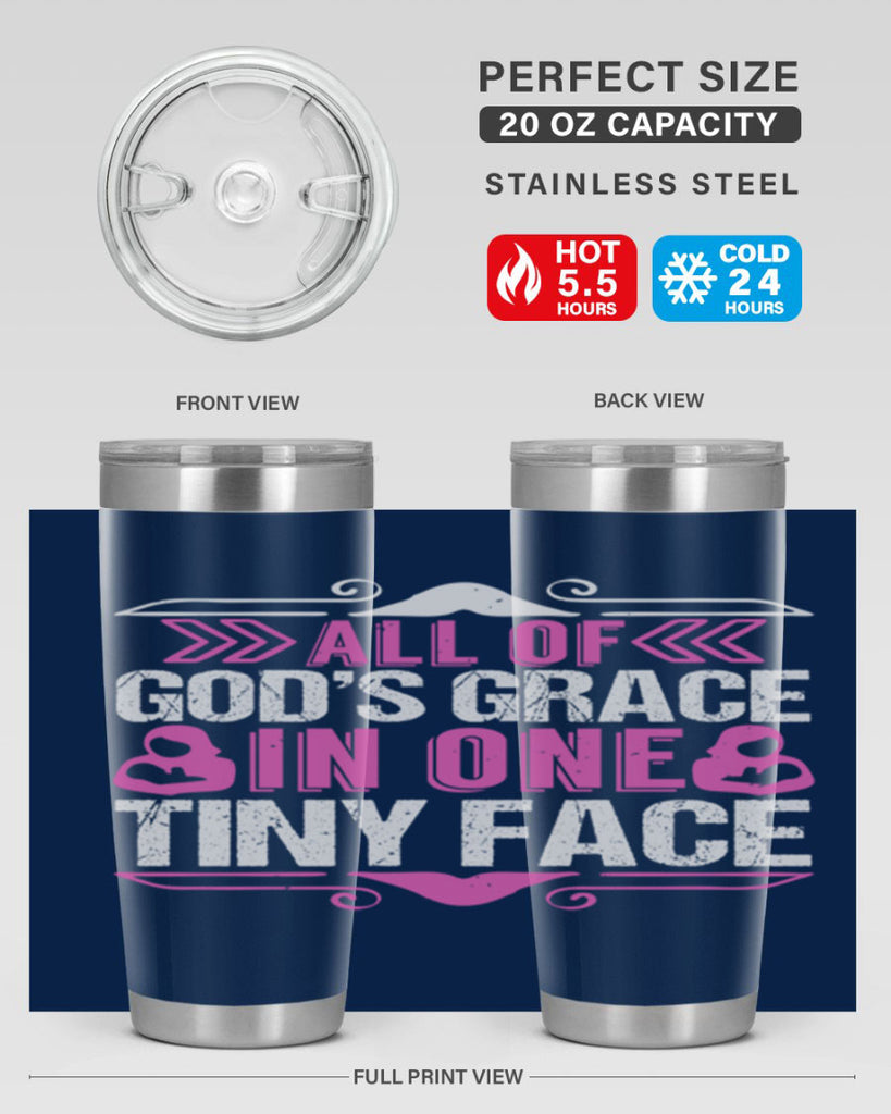 All of Gods Grace in one tiny Face Style 154#- baby- tumbler