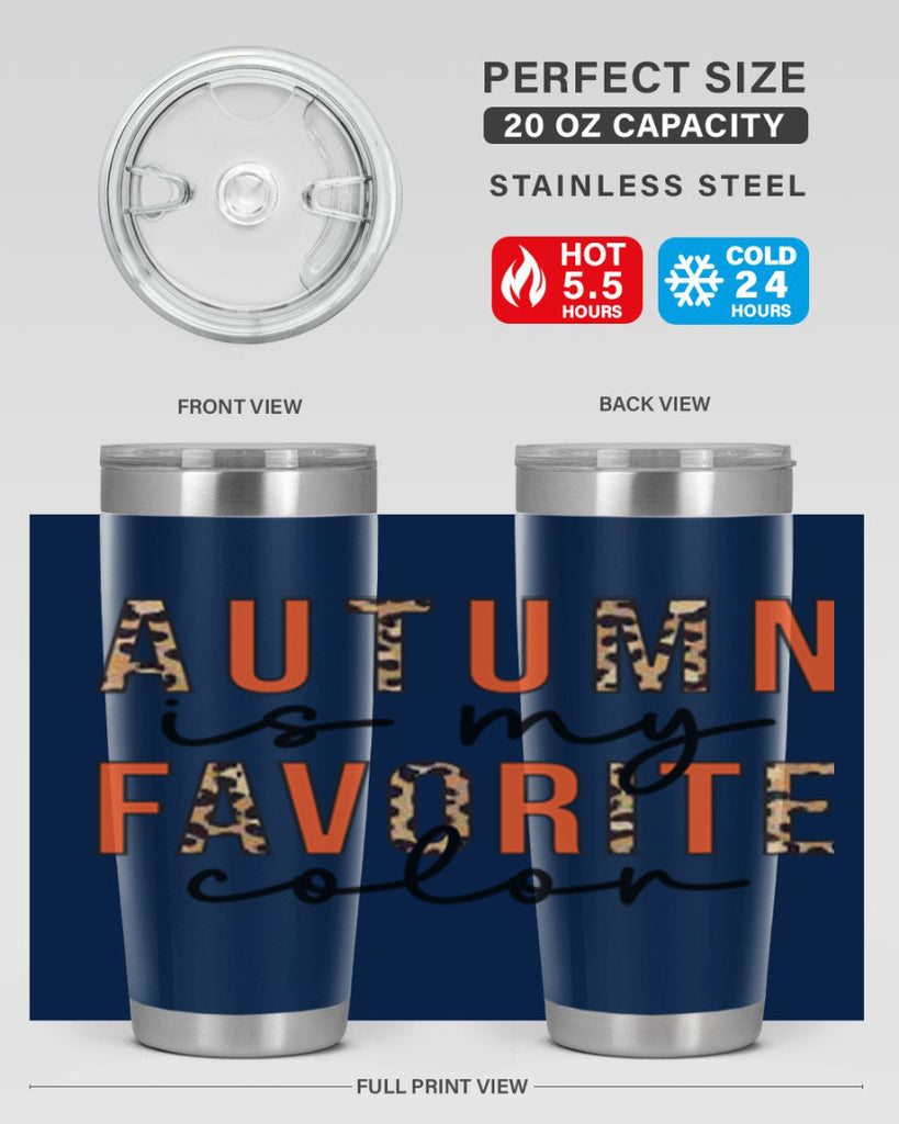 Autumn is My Favorite Color 22#- fall- Tumbler