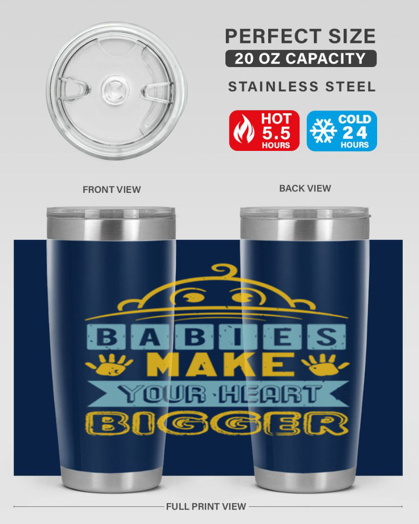 Babies make your heart bigger Style 17#- baby shower- tumbler