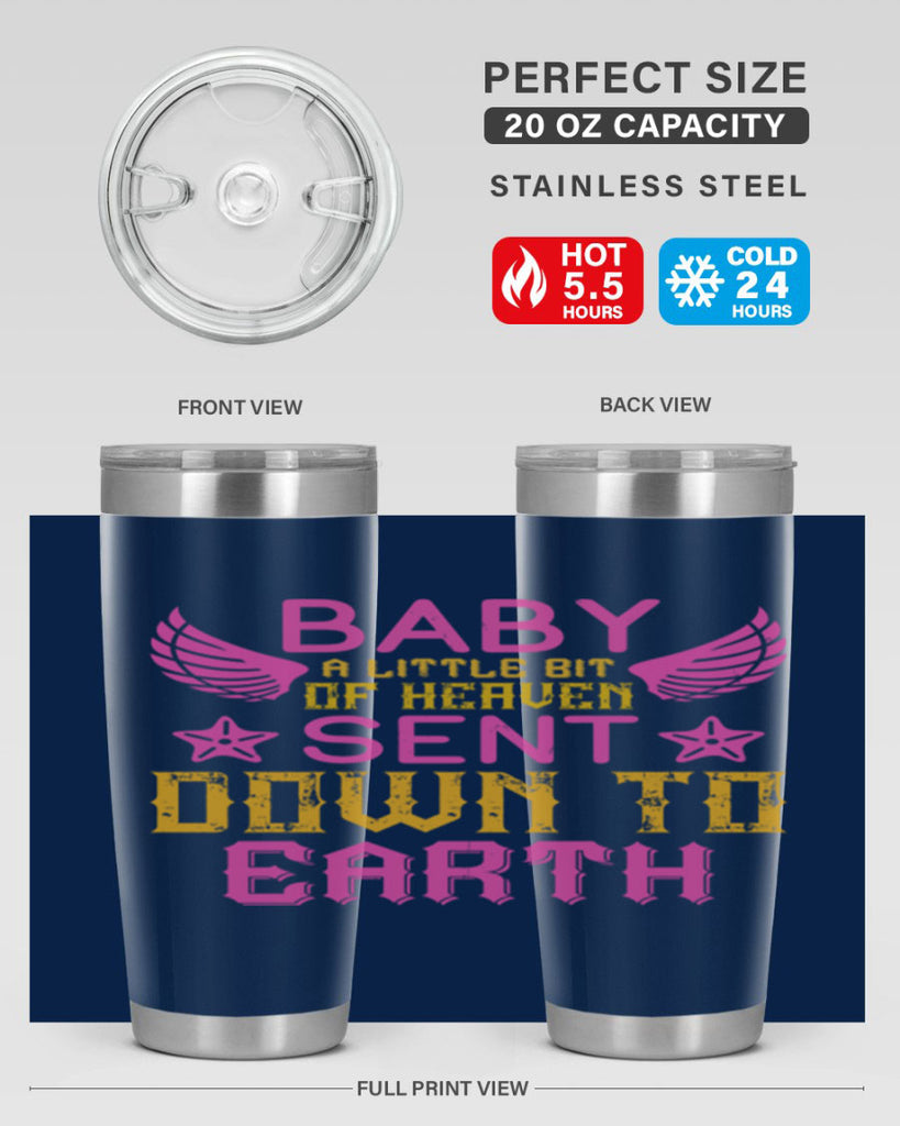 Baby A little bit of heaven sent down to earth Style 130#- baby- tumbler