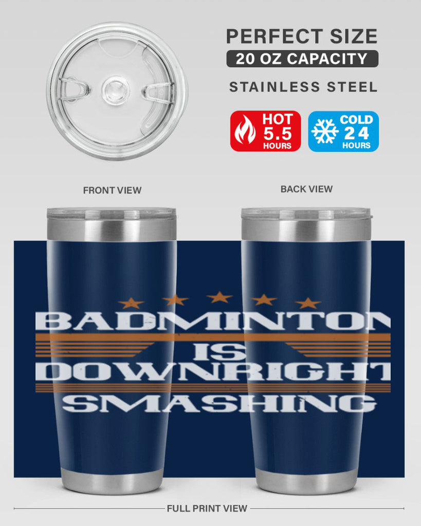 Badminton is downright smashing 1572#- badminton- Tumbler