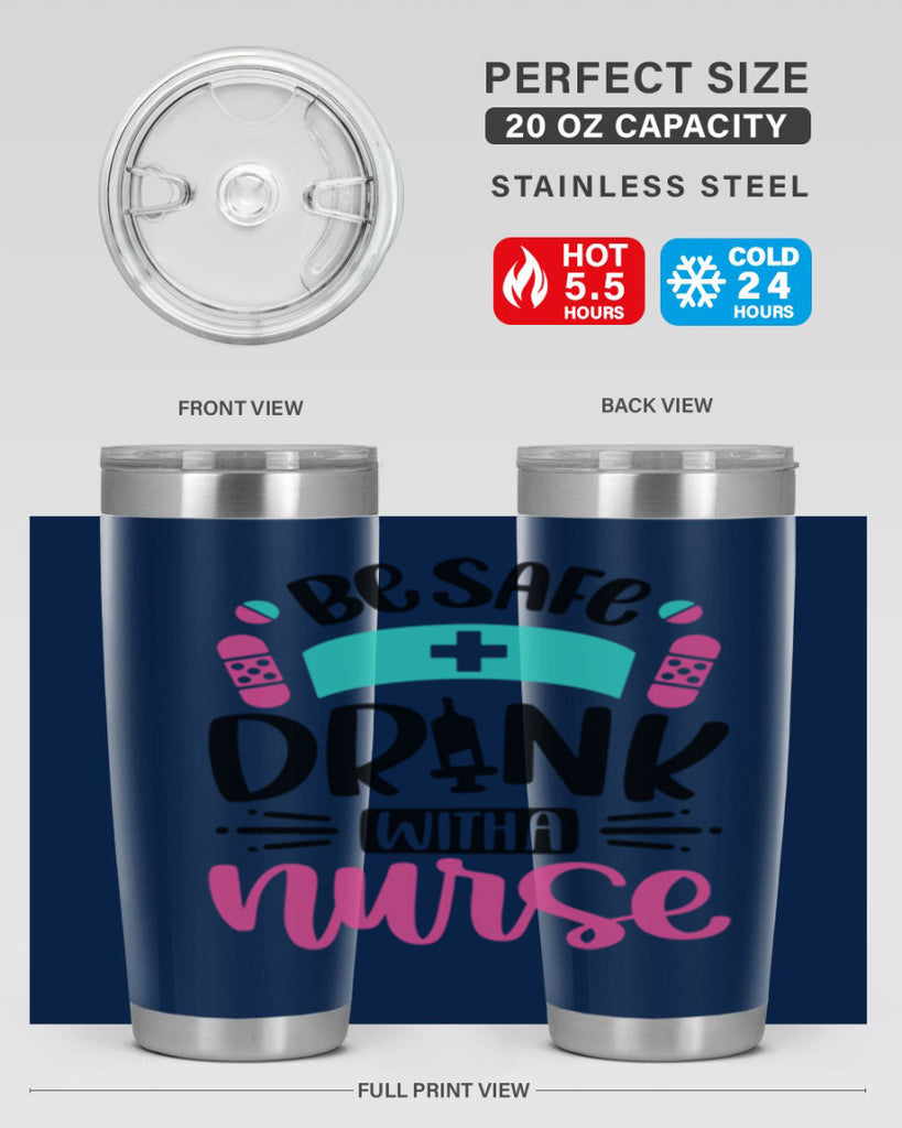 Be Safe Drink With a Nurse Style Style 224#- nurse- tumbler