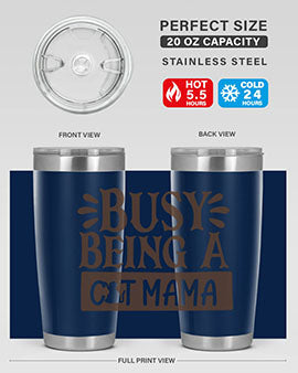 Busy Being A Cat Mama Style 2#- cat- Tumbler