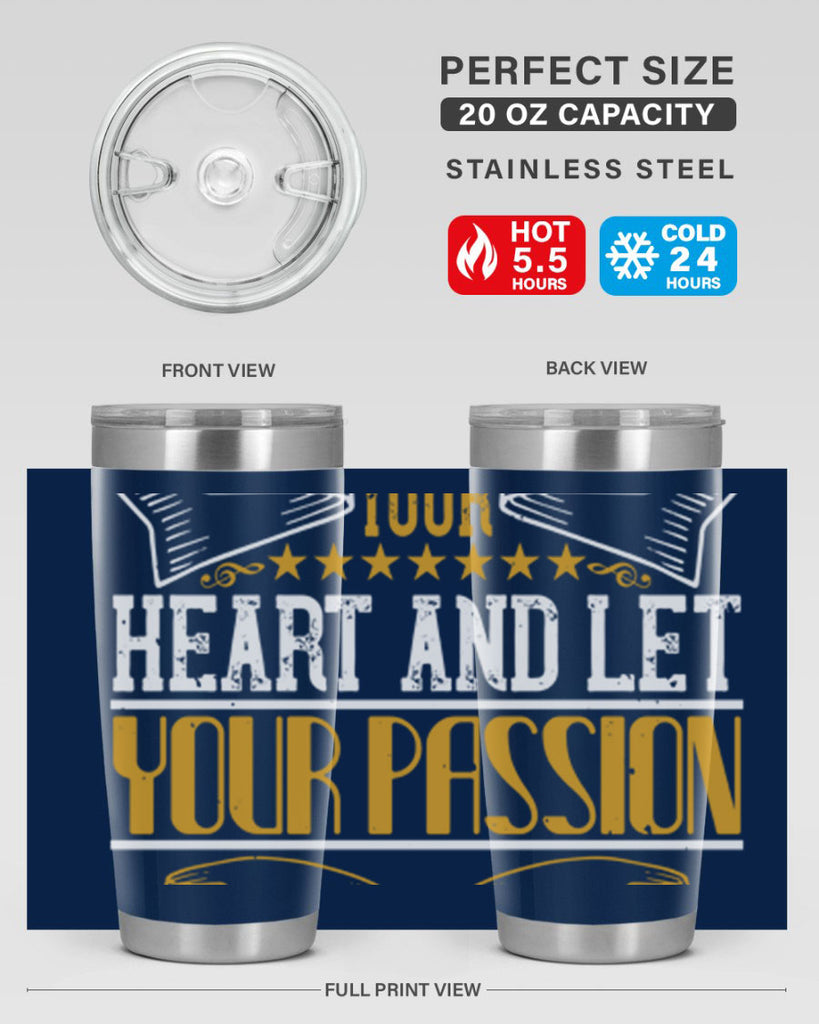 Dance from your heart and let your passion shine through 47#- dance- Tumbler