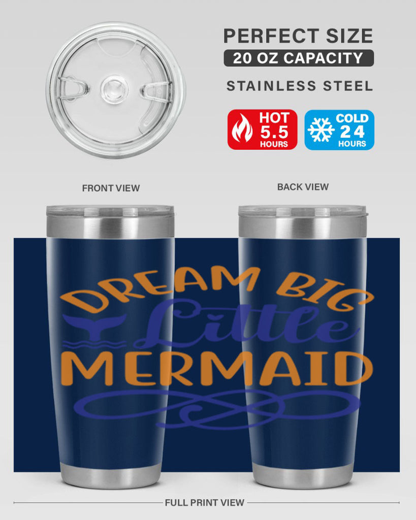Dream Big Little Mermaid 115#- mermaid- Tumbler