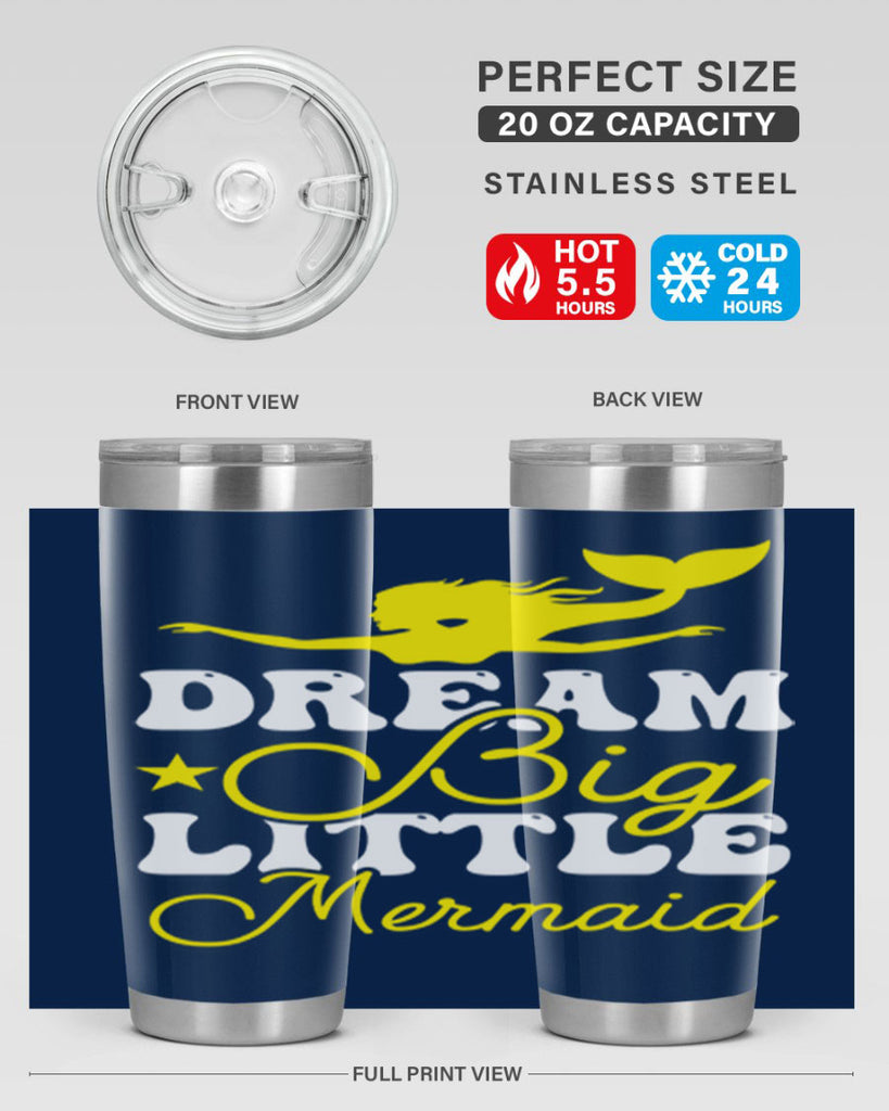 Dream Big Little Mermaid 116#- mermaid- Tumbler
